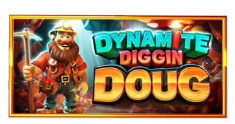 Dynamite Diggin Doug by Pragmatic Play: Gameplay Explained